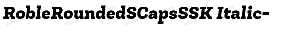 RobleRoundedSCapsSSK Italic字体转换